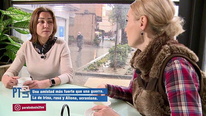 Para todos La 2 - La guerra y la paz vistas por dos mujeres amigas