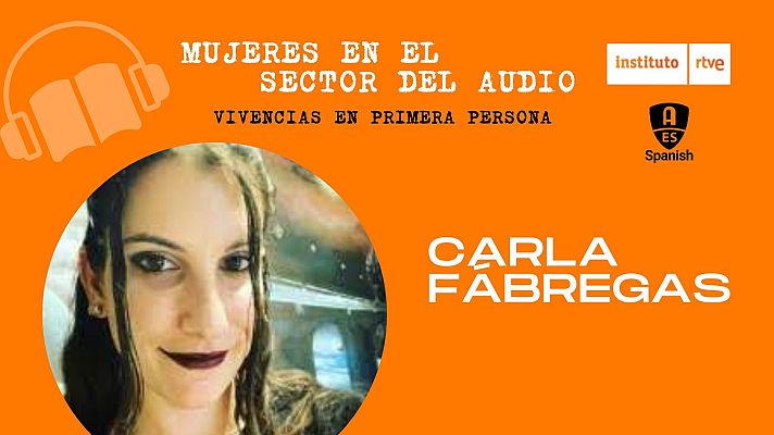 RTVE Instituto - Carla Fábregas. Especialista en el sector de sonido directo