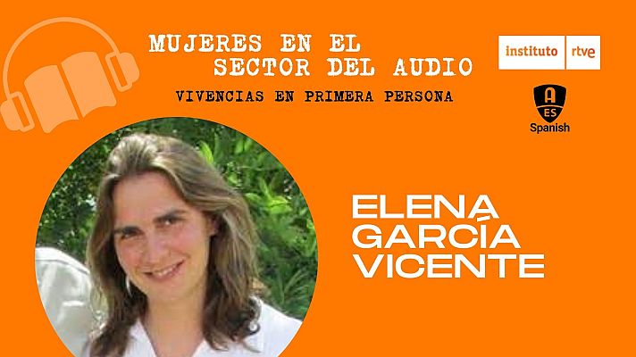 RTVE Instituto - Elena Garcia Vicente - Ingeniera técnico de Telecomunicaciones, especialidad Imagen y Sonido. Jefa de estudios del CIFP José Luis Garci