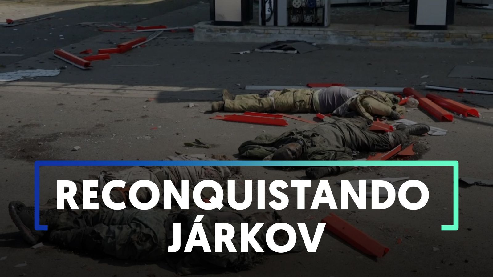 Ucrania recupera el control de once localidades cercanas a Jarkov, asediada por Rusia