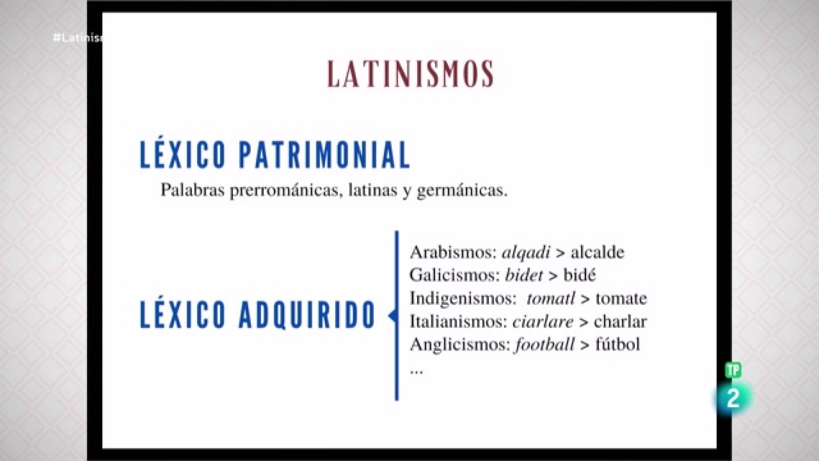 La aventura del saber - Los latinismos. Con Luna Paredes - ver ahora