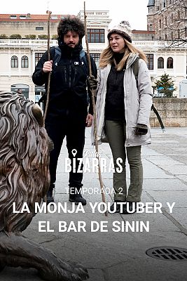 Rutas bizarras - La monja youtuber y el bar de Sinín