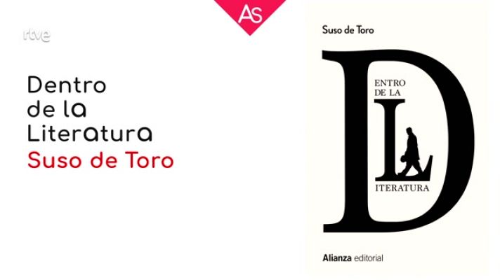 La aventura del Saber - Reseñamos 'Dentro de la literatura' de Suso de Toro