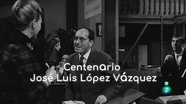 La aventura del Saber - Centenario de José Luis López Vázquez