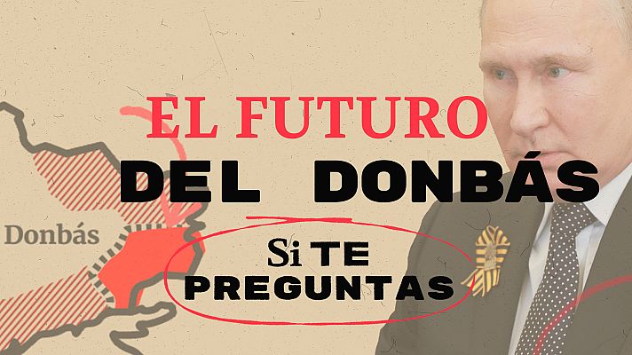 Modo Digital - ¿Qué apoyo tiene Putin en el Donbás? ¿Se hará Rusia con la región?