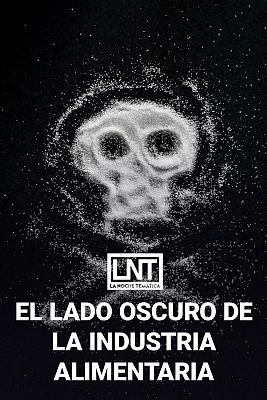 La noche temática - El lado oscuro de la industria alimentaria