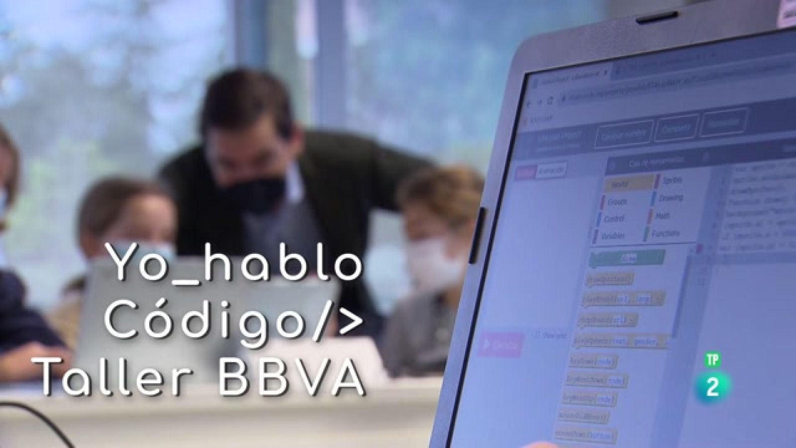 La aventura del saber - Taller BBVA, saber programar - ver ahora