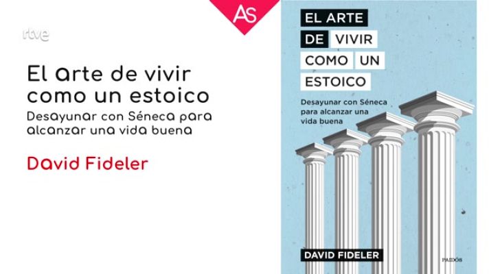 La aventura del Saber - 'El arte de vivir como un estoico' de David Fideler