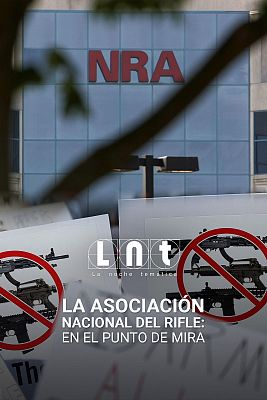 La noche temática - La Asociación Nacional del Rifle: en el punto de mira