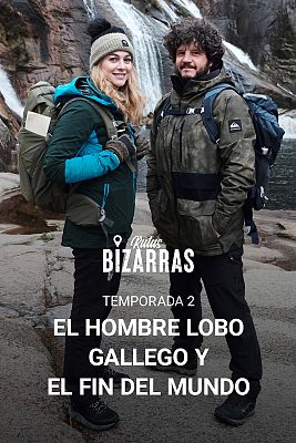 Rutas bizarras - El hombre lobo gallego y el fin del mundo