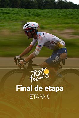 Tour de Francia - Final de la sexta etapa