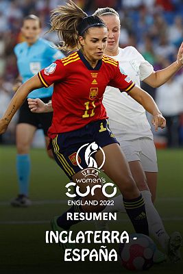 Fútbol - Eurocopa femenina 2022 | Resumen del Inglaterra 2-1 España