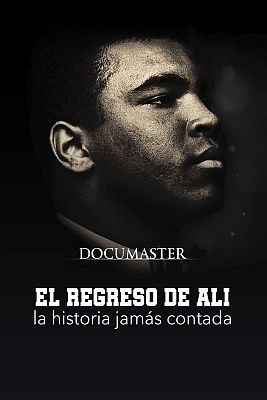 Somos Documentales - El regreso de Ali - La historia jamás contada