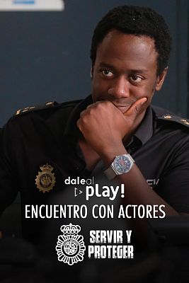 Dale al Play! - Servir y proteger: Entrevista con actores