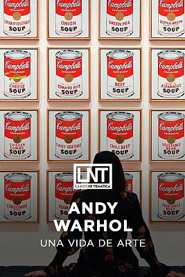 La noche temática - Andy Warhol: Una vida de arte