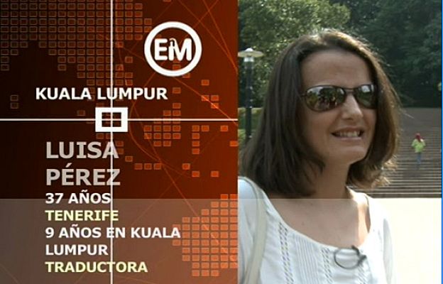 Españoles en el mundo - Kuala Lumpur - Luisa