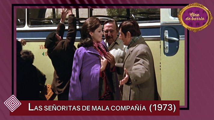 Cine de barrio - Las señoritas de mala compañia (presentación)