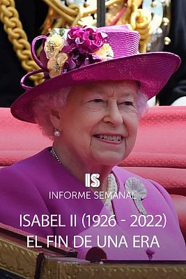 Informe Semanal - Isabel II (1926-2022). El fin de una era