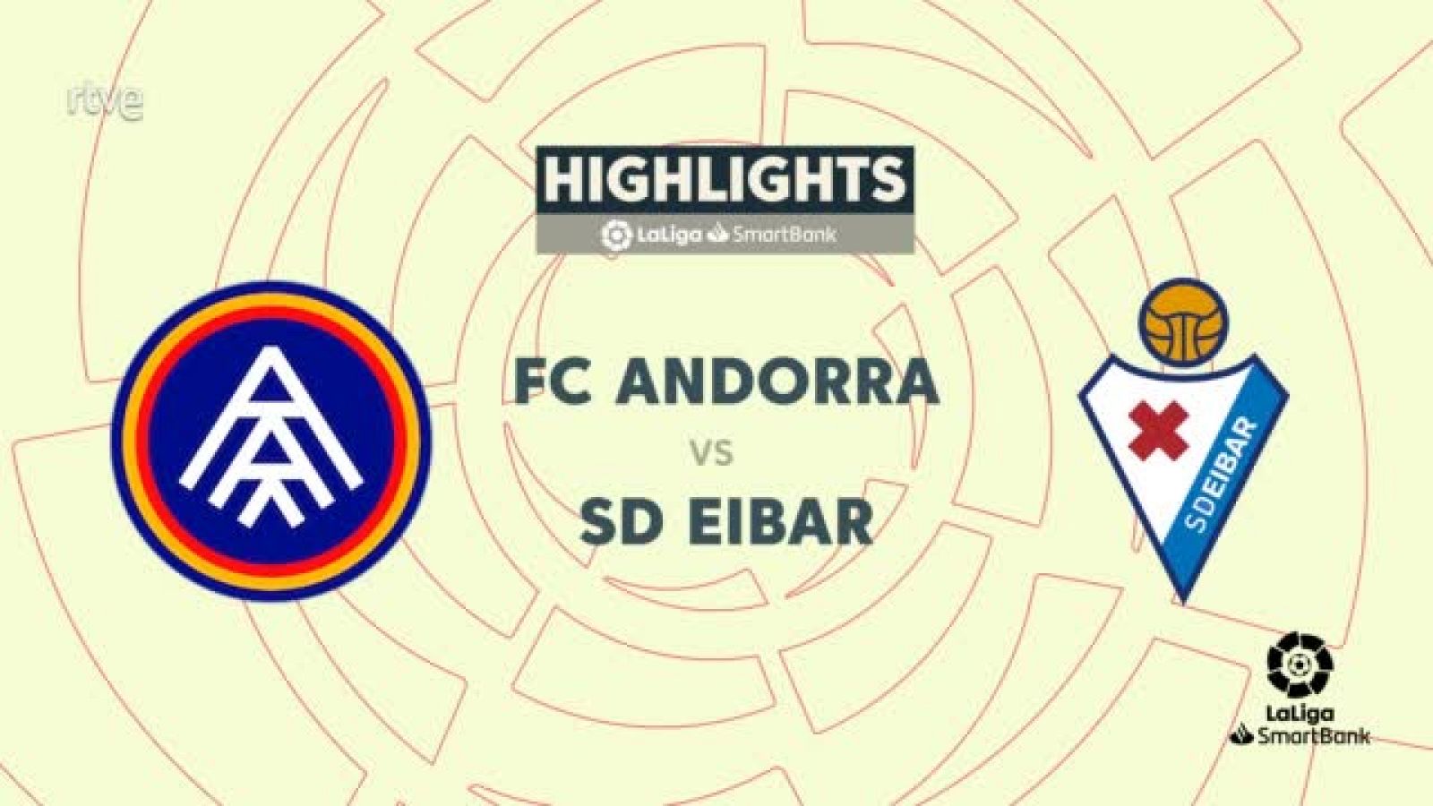 Andorra - Eibar, resumen  6ª jornada de Liga | Segunda - ver ahora