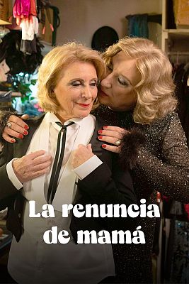 Cine internacional - La renuncia de mamá