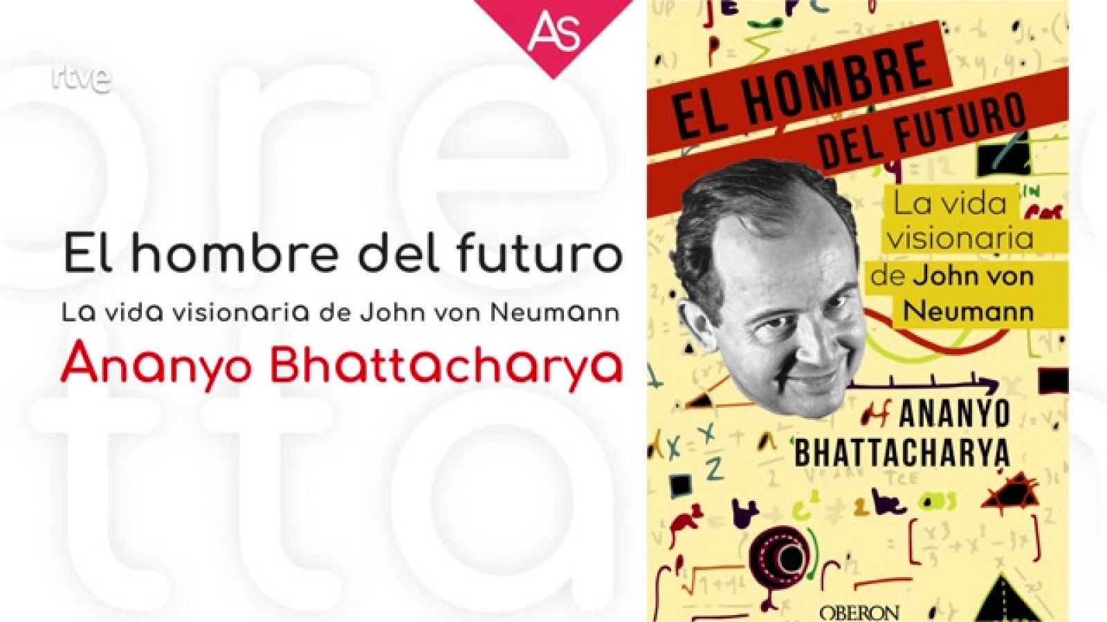 Salvador Gómez recomienda la lectura de 'El hombre del futuro', biografía de John Von Neumann