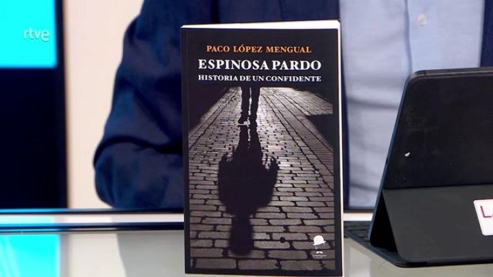 La aventura del Saber - 'Espinosa Pardo: Historia de un confidente'