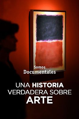 Somos Documentales - Te ha hecho mirar: una historia verdadera sobre arte