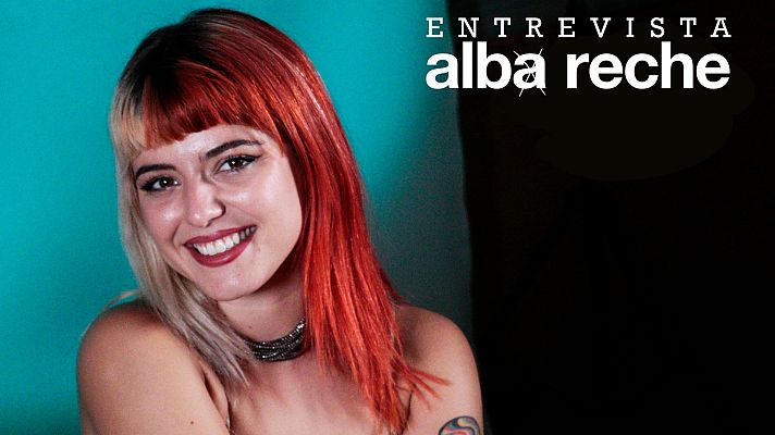 Playztrends - Alba Reche: "Muchas veces la tristeza termina dando miedo"