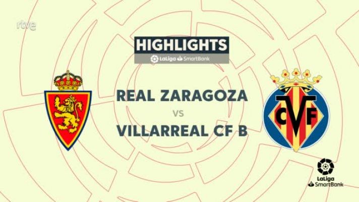 Resúmenes de LaLiga - Zaragoza-Villarreal B: resumen del partido. Segunda División