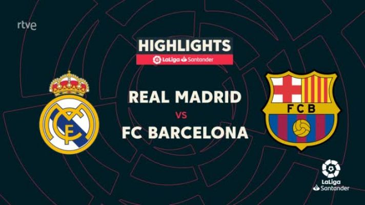 Resúmenes de LaLiga - Real Madrid-Barcelona: resumen del Clásico de la Liga