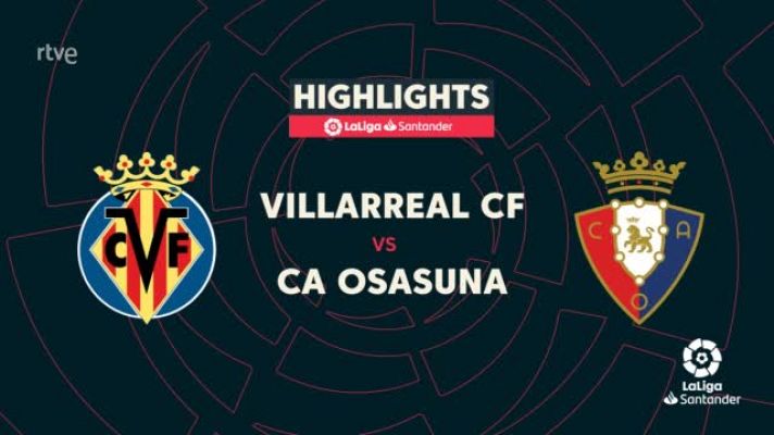 Resúmenes de LaLiga - Villarreal - Osasuna: resumen del partido de la 9ª jornada Liga 