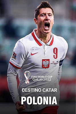 Destino Catar - Así es Polonia, que opta a dar la sorpresa en el Grupo C del Mundial de Qatar 2022