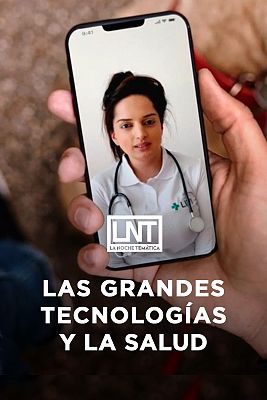 La noche temática - Las grandes tecnológicas y la salud