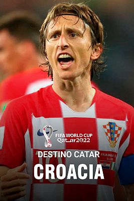 Destino Catar - Así es Croacia en el Mundial de Qatar 2022
