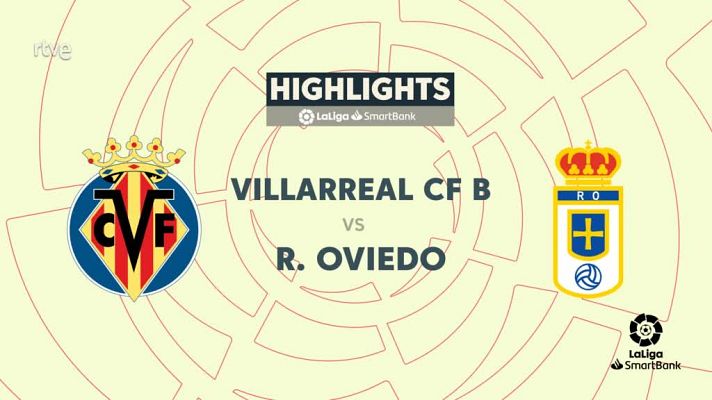 Resúmenes de LaLiga - Villarreal B - Oviedo: resumen del partido de la 14ª jornada Segunda División