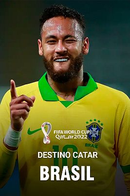 Destino Catar - Mundial de Qatar 2022 | Así es la selección de Brasil