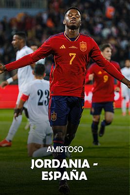 Fútbol - Amistoso selección absoluta: Jordania - España