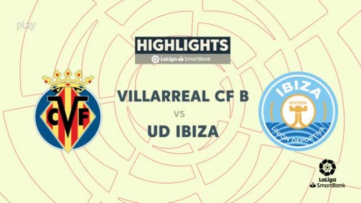 Resúmenes de LaLiga - Villarreal B-Ibiza: resumen del partido, 16ª jornada