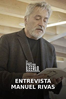 Un país para leerlo - Estrevista a Manuel Rivas