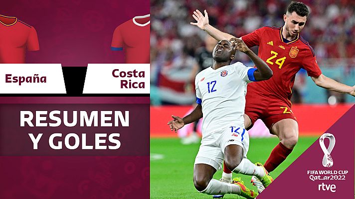 Resúmenes Copa Mundial de la FIFA Catar 2022 - España - Costa Rica: resumen y goles