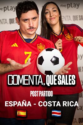 Comenta, que sales - Post partido: España - Costa Rica