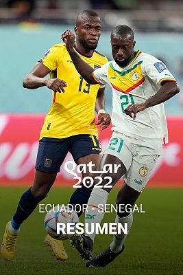Resúmenes Copa Mundial de la FIFA Catar 2022 - Ecuador - Senegal: Resumen y goles