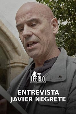 Un país para leerlo - Entrevista a Javier Negrete