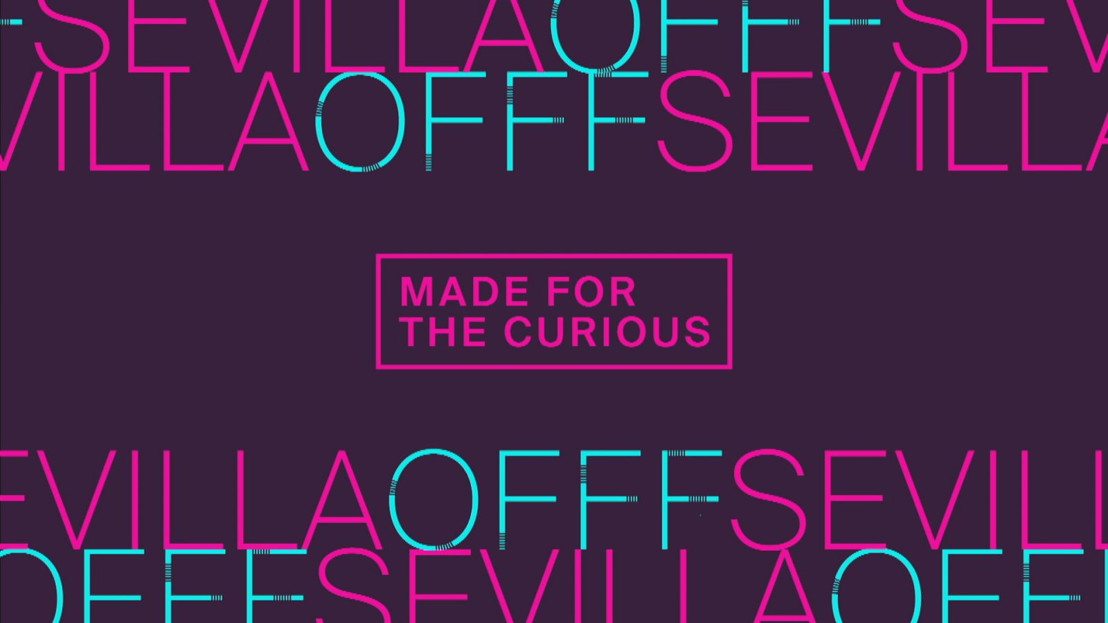 OFFF Sevilla. Made for the curious - Ver ahora
