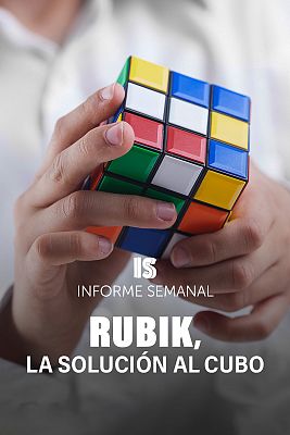 Informe Semanal - Rubik, la solución al cubo