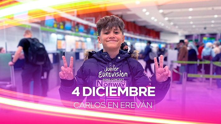 Eurovisión Junior - 4 de diciembre: Carlos Higes pone rumbo a Ereván para participar en Eurovisión Junior 2022