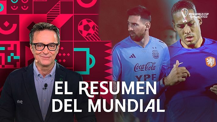 Copa Mundial de la FIFA 2026 - Día 19 del Mundial de Catar: Argentina y Países Bajos, con la mirada puesta en los cuartos de final