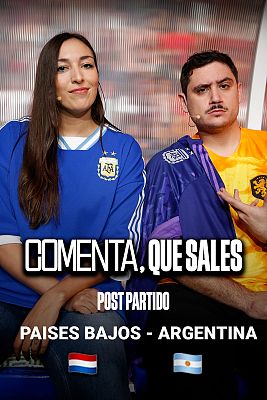 Comenta, que sales - Post partido: Países Bajos - Argentina