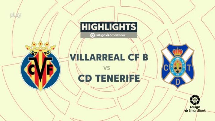 Resúmenes de LaLiga - Villareal B-Tenerife: resumen del partido, 20ª jornada