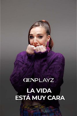 Gen Playz - Focus: La vida está muy cara